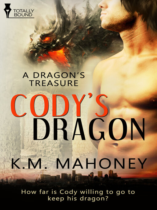 Title details for Cody's Dragon by KM Mahoney - Available